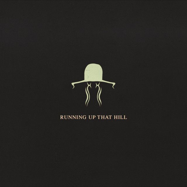 Running Up That Hill