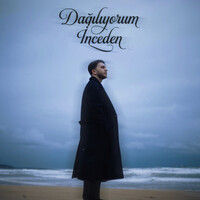 Dağılıyorum İnceden