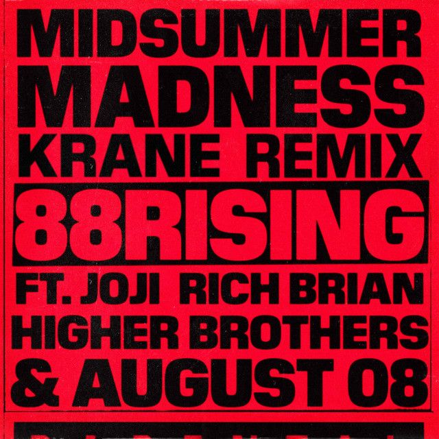 Midsummer Madness (feat. Joji, Rich Brian, Higher Brothers & AUGUST 08) - KRANE Remix