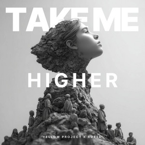 Take me higher