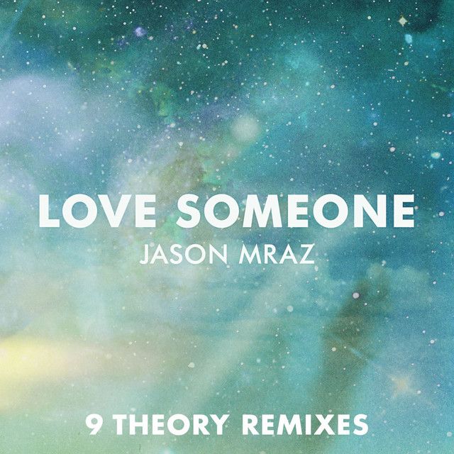 Love Someone - 9 Theory Magical Mystery Mix