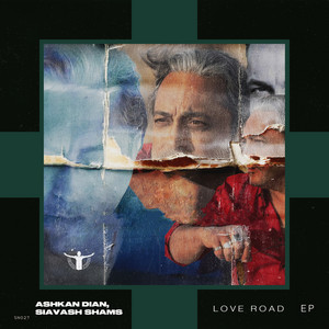 Love Road - Ashkan Dian Remix