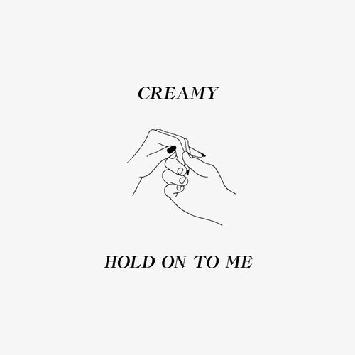 Hold on to Me