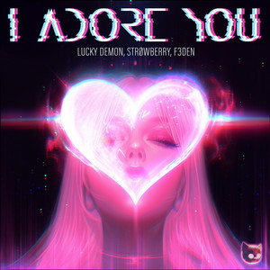 I Adore You - Techno Mix