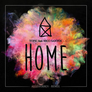Home (feat. Nico Santos) - Alle Farben Remix
