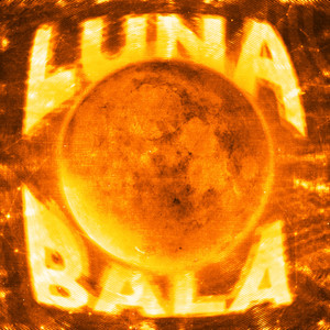 LUNA BALA - Ultra Slowed