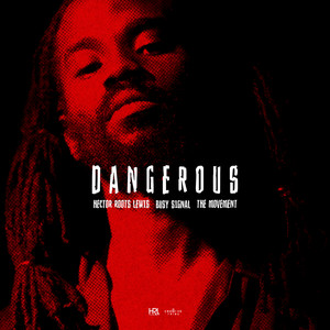Dangerous (with Busy Signal & The Movement)