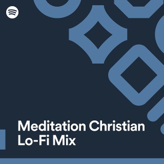 Meditation Christian Lo-Fi Mix