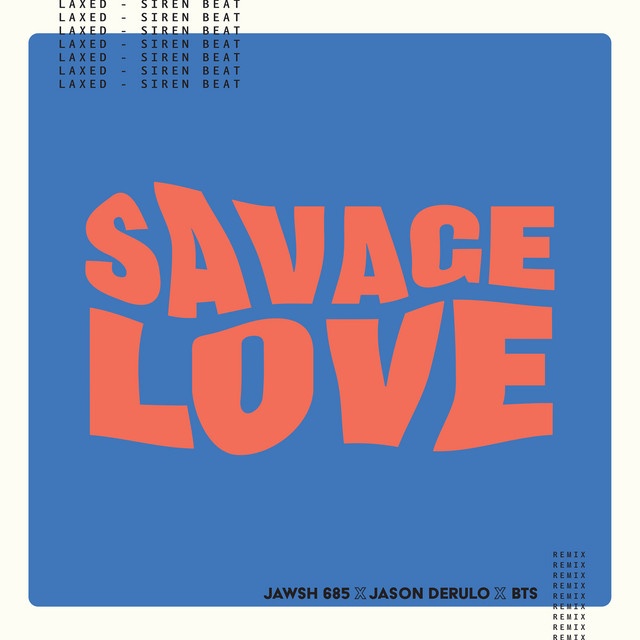 Savage Love Laxed Siren Beat BTS Remix