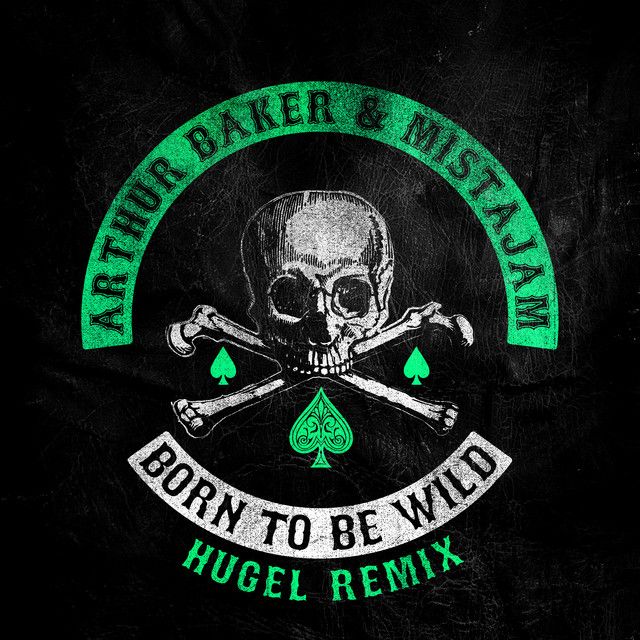 Born To Be Wild - HUGEL Remix