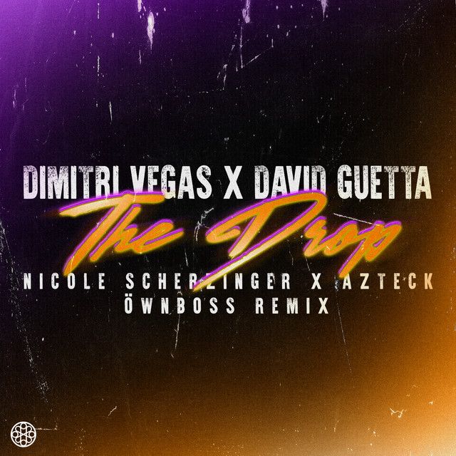 The Drop (feat. Nicole Scherzinger & Azteck) - Öwnboss Remix