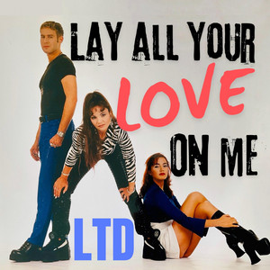 Lay all your Love on me