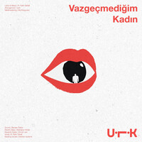 Vazgeçmediğim Kadın