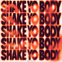 Shake Yo Body