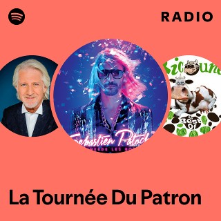 La Tournée Du Patron Radio