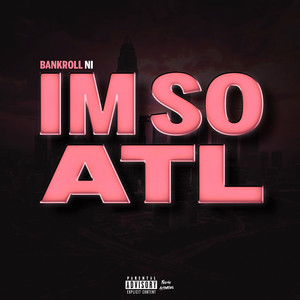 Im So ATL