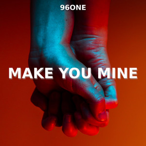 Make You Mine - Techno Version