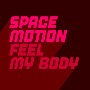Feel My Body - Extended Mix