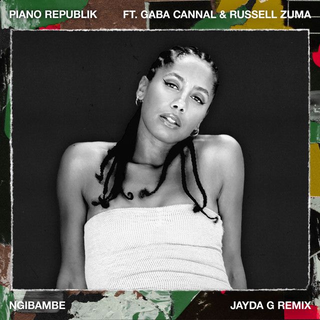 Ngibambe - Jayda G Remix