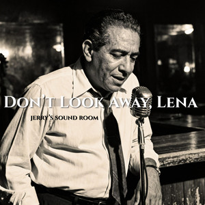 Don’t Look Away, Lena