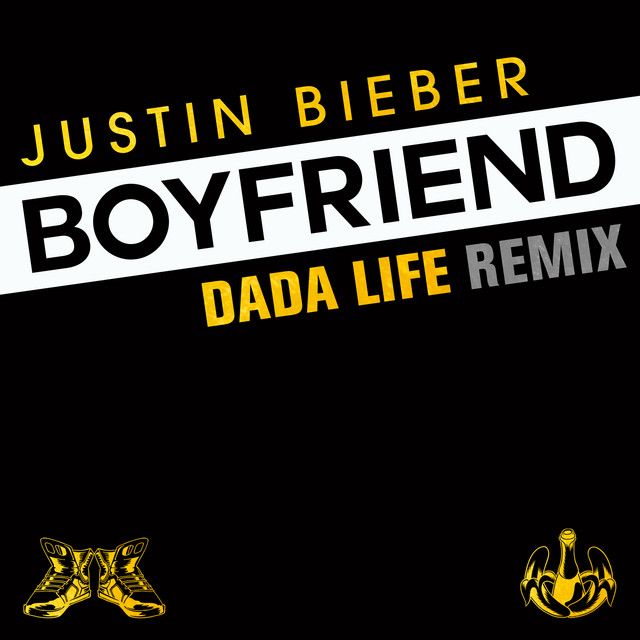 Boyfriend - Dada Life Remix