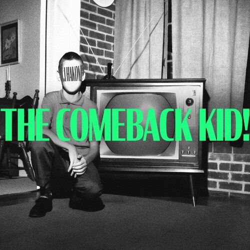 The Comeback Kid!