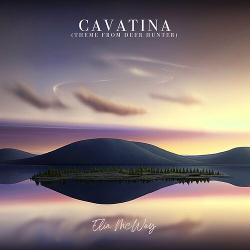 Cavatina (Theme from Deer Hunter)