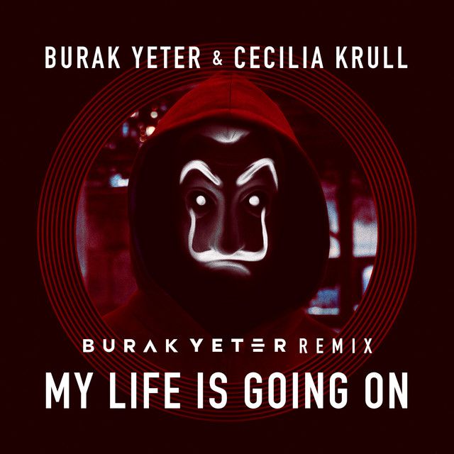 My Life Is Going On - Burak Yeter Remix