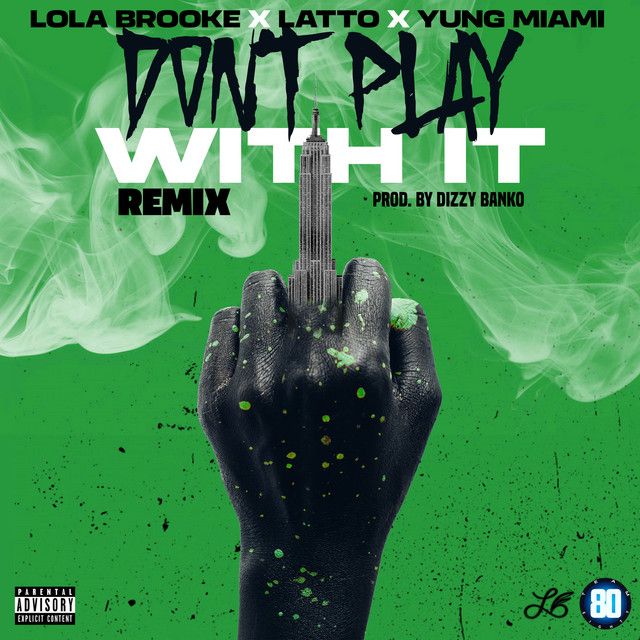 Don't Play With It (feat. Latto & Yung Miami) - Remix