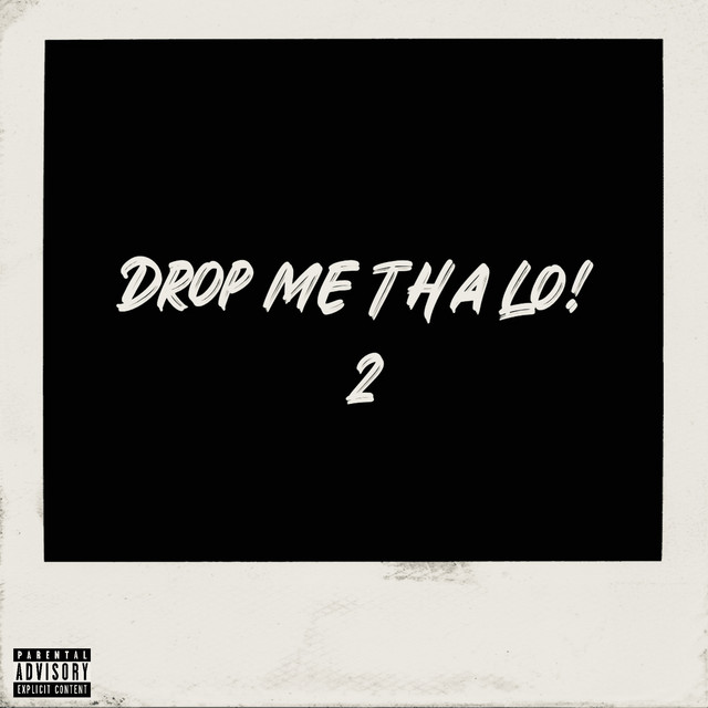 Drop Me Tha Lo! 2 - Sped Up