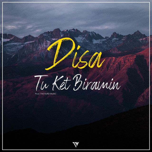 Disa Tu Ket Biramin (Kurdish Trap)