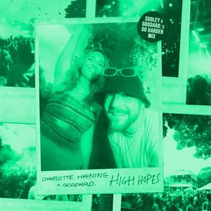 High Hopes - Sudley & goddard.'s Go Harder Mix