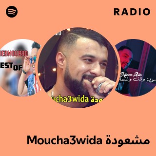 مشعودة Moucha3wida Radio
