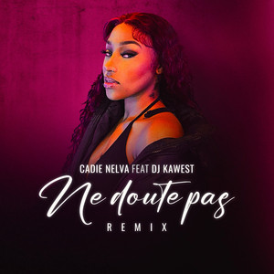 Ne doute pas - Remix