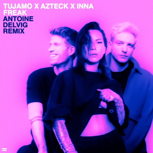 Freak - Antoine Delvig Remix