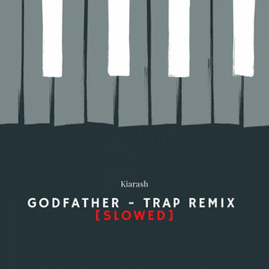 Godfather - Trap Remix [Slowed]