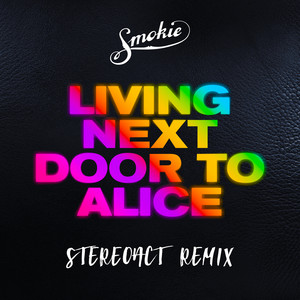 Living Next Door to Alice - Stereoact Remix