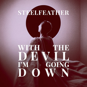With the Devil I'm Going Down