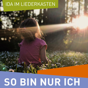 So bin nur ich