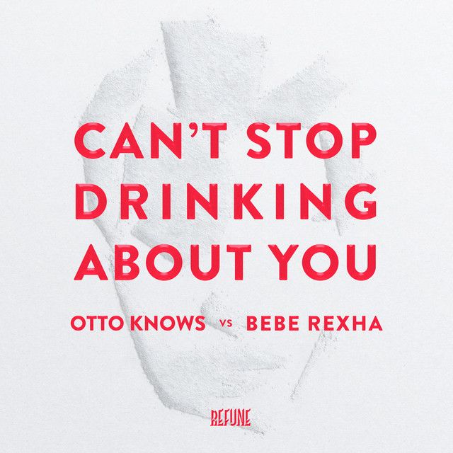 Can't Stop Drinking About You - Extended