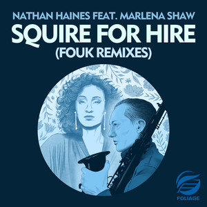 Squire For Hire - Fouk Remix Edit