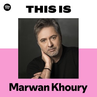 This Is Marwan Khoury