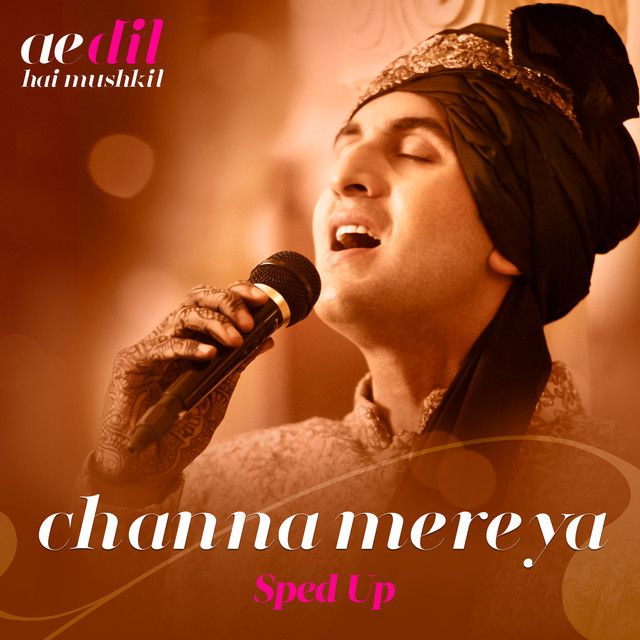 Channa Mereya - Sped Up