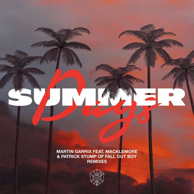 Summer Days (feat. Macklemore & Patrick Stump of Fall Out Boy) - Junior Sanchez Remix