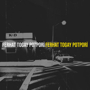 Ferhat Togay Potpori