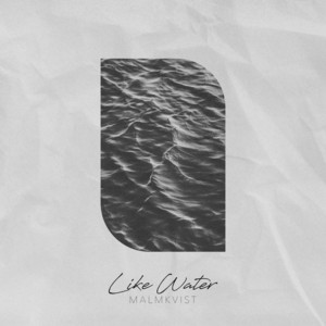 Like Water