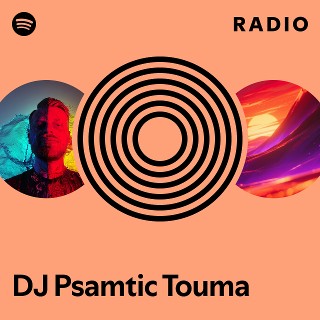 DJ Psamtic Touma Radio