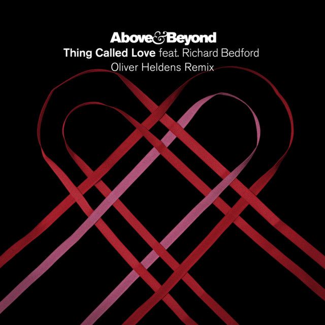 Thing Called Love - Oliver Heldens Remix