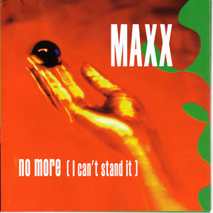 No More ( I Can't Stand It)