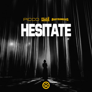 Hesitate